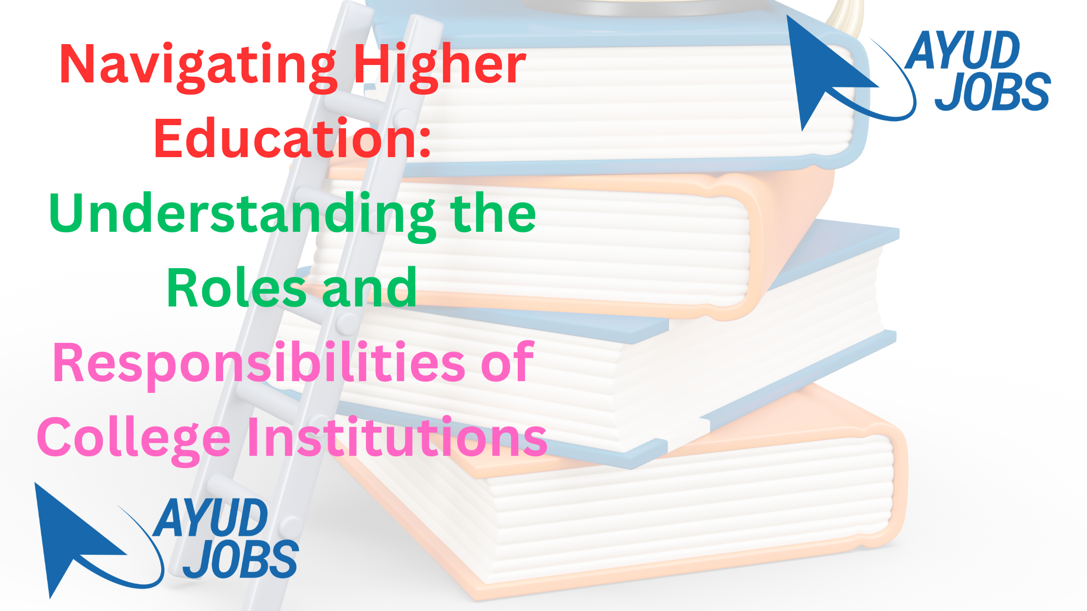 Navigating Higher Education: Understanding the Roles and 