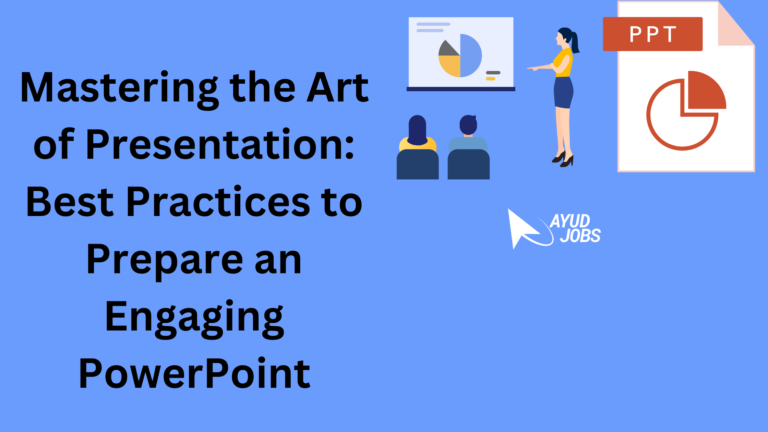 Mastering the Art of Presentation: Best Practices to Prepare an Engaging PowerPoint