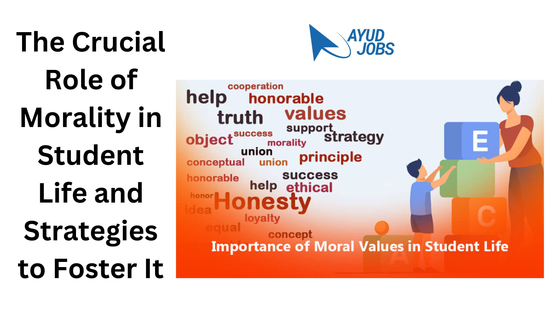 The Crucial Role of Morality in Student Life: An In-Depth Guide - Ayud Blog