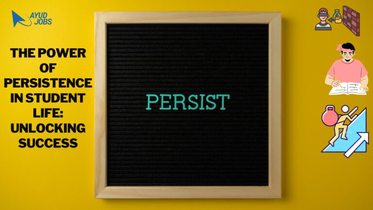 The Power of Persistence in Student Life: Unlocking Success